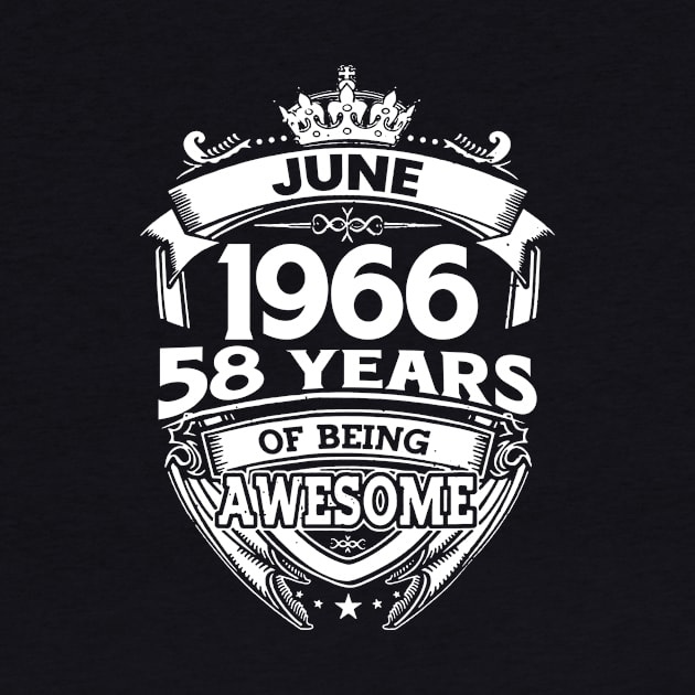 June 1966 58 Years Of Being Awesome 58th Birthday by D'porter